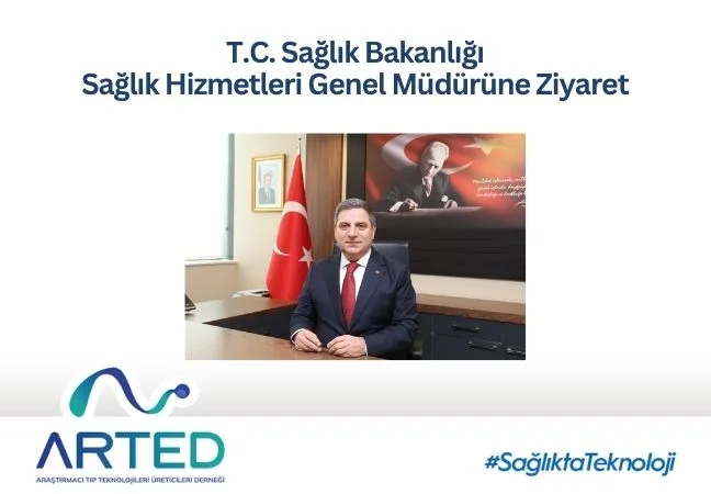 ARTED Genel Sekreteri Ferda Bayşu, Sağlık Hizmetleri Genel Müdürü Hasan Basri Velioğlu'nu Ziyaret Etti.